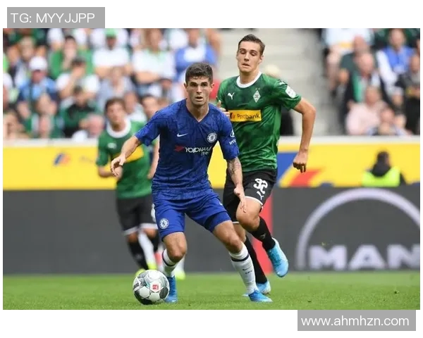 门兴对切尔西精彩对决全场录像回放及精彩瞬间分析